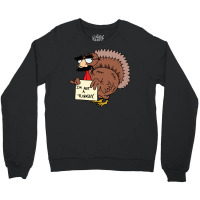 Thanksgiving  I M Not A Turkey (disguised Face Don T Gobble Til You Wo Crewneck Sweatshirt | Artistshot