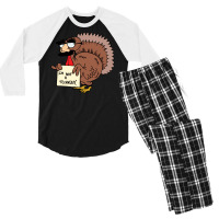 Thanksgiving  I M Not A Turkey (disguised Face Don T Gobble Til You Wo Men's 3/4 Sleeve Pajama Set | Artistshot