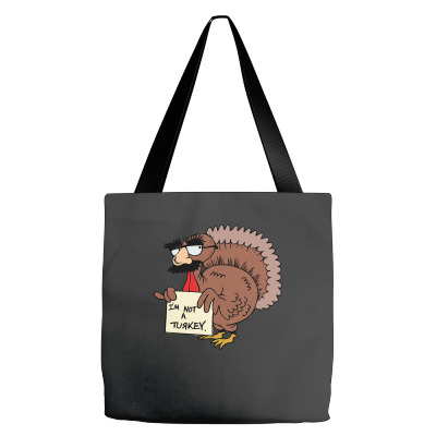 Thanksgiving  I M Not A Turkey (disguised Face Don T Gobble Til You Wo Tote Bags Designed By Hung