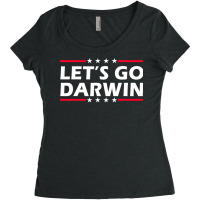 Lets Go Darwin Funny Sarcastic Women Men Let’s Go Darwin Women's Triblend Scoop T-shirt | Artistshot