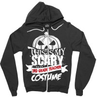 This Is My Scary 3rd Grade Teacher Costume Halloween Shirt Cartoon Cha Zipper Hoodie | Artistshot