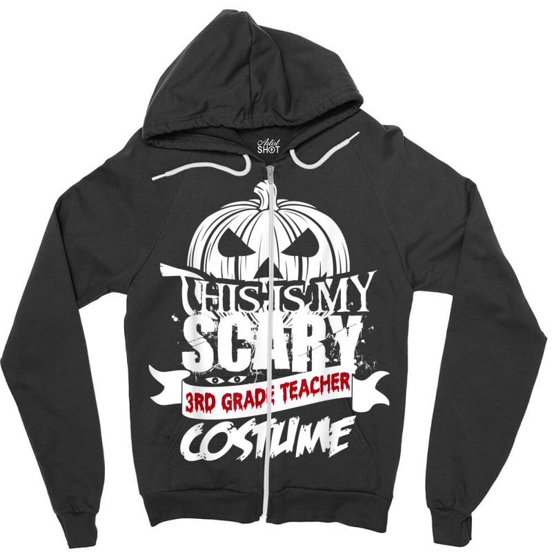 This Is My Scary 3rd Grade Teacher Costume Halloween Shirt Cartoon Cha Zipper Hoodie | Artistshot