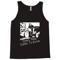 Real Men Ride Trikes Tank Top | Artistshot