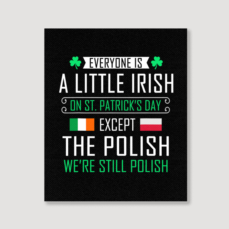 Polish Irish On St Patrick's Day Portrait Canvas Print | Artistshot