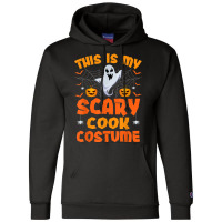 This Is My Scary Cook Costume Halloween Birthday Champion Hoodie | Artistshot