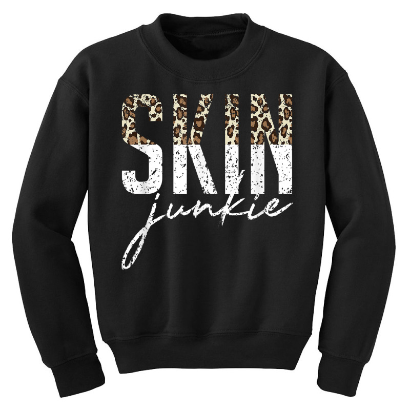 Vintage Skin Junkie Leopard Skin Esthetician Skincare T Shirt Youth Sweatshirt | Artistshot