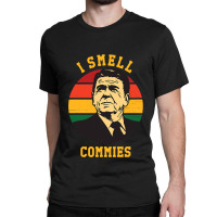 Funny Ronald Reagan I Smell Commies Political Humor Classic T-shirt | Artistshot