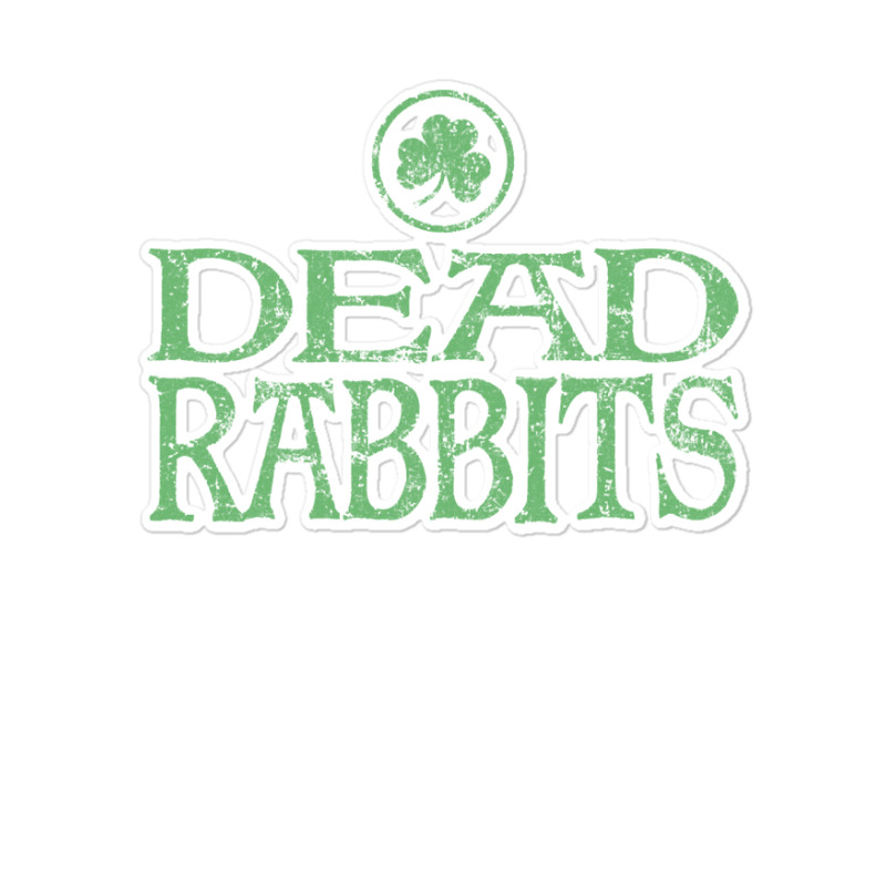 Dead Rabbits Hoodie  Irish New York City Shamrock Design Sticker | Artistshot