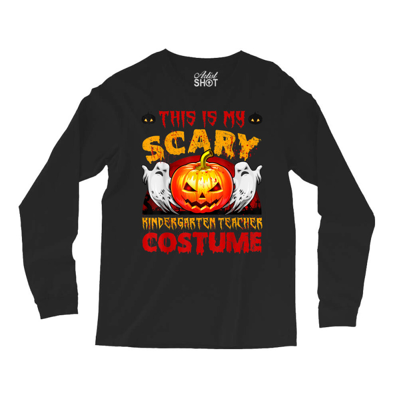 This Is My Scary Kindergarten Teacher Costume Halloween Women My Favor Long Sleeve Shirts | Artistshot