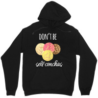 Womens Don't Be Self Conchas Spanish Pun Funny Latinx Shirt Unisex Hoodie | Artistshot