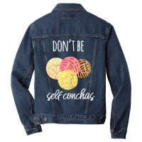 Womens Don't Be Self Conchas Spanish Pun Funny Latinx Shirt Men Denim Jacket | Artistshot