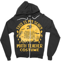 This Is My Scary Math Teacher Costume Halloween Celebration Mask Zipper Hoodie | Artistshot