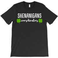 Shenanigans Coordinator  Saint Irish Pats St, Patrick's Day T-shirt | Artistshot