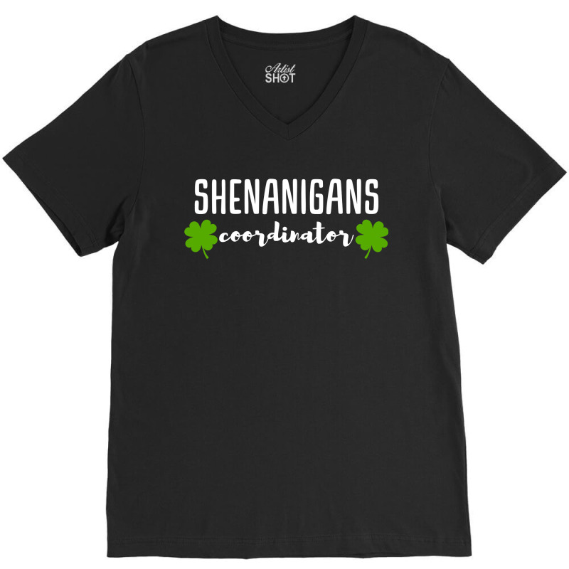 Shenanigans Coordinator  Saint Irish Pats St, Patrick's Day V-neck Tee | Artistshot