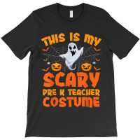 This Is My Scary Pre K Teacher Costume Halloween Arts Characters T-shirt | Artistshot