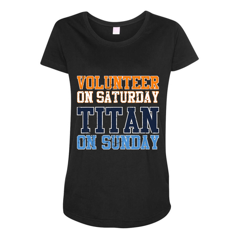 Volunteer On Saturday Titan On Sunday   Vintage Football T Shirt Maternity Scoop Neck T-shirt by LoriMccarty89 | Artistshot