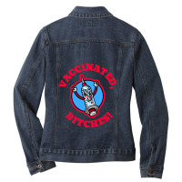 Vaccinated, Bitches   Vaccinated Ladies Denim Jacket | Artistshot