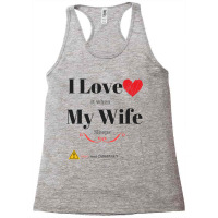 I Love My Wife Racerback Tank | Artistshot