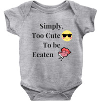 Too Cute To Be Eaten Baby Bodysuit | Artistshot