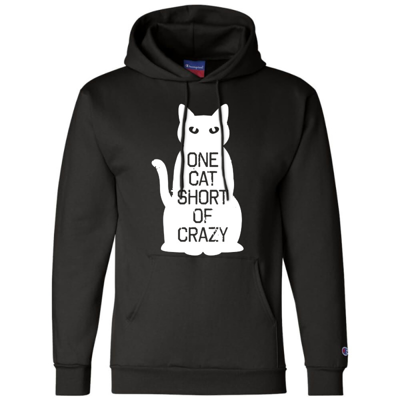 One Cat Short Of Crazy Champion Hoodie | Artistshot