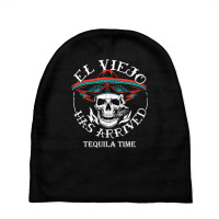 El Viejo Has Arrived Tequila Time Vintage T Shirt Baby Beanies | Artistshot