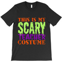 This Is My Scary Teacher Costume Halloween Cute Animations Characters T-shirt | Artistshot