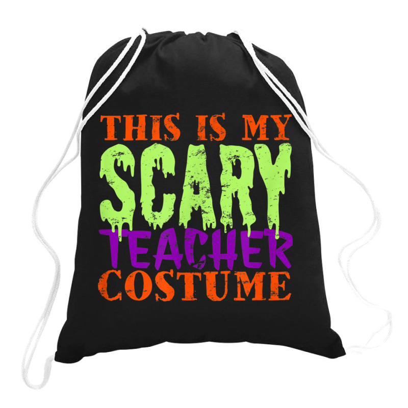 This Is My Scary Teacher Costume Halloween Cute Animations Characters Drawstring Bags | Artistshot