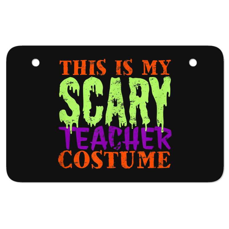 This Is My Scary Teacher Costume Halloween Cute Animations Characters Atv License Plate | Artistshot