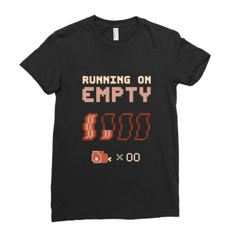 Running On Empty  Bacon Ladies Fitted T-Shirt by jammuter | Artistshot