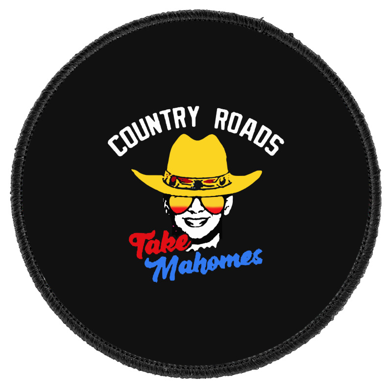 Country Roads Take Mahomes Round Patch. By Artistshot