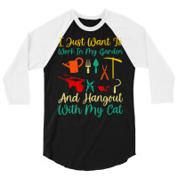 I Just Want To Work In My Garden And Hangout With My Cat Premium T Shi 3/4 Sleeve Shirt | Artistshot