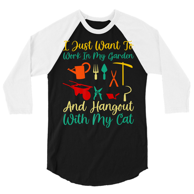 I Just Want To Work In My Garden And Hangout With My Cat Premium T Shi 3/4 Sleeve Shirt by rillanerby | Artistshot