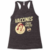 Womens Funny Pro Vaccination Vaccines Cause Adults Vaccinated V Neck T Racerback Tank | Artistshot