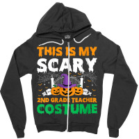 Womens Funny This Is My Scary 2nd Grade Teacher Costume Halloween Gift Zipper Hoodie | Artistshot