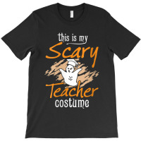 Womens This Is My Scary Teacher Costume Halloween Ghost Funny Gift T-shirt | Artistshot