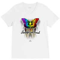 Womens Yes You Are Beautiful No Matter What; So Be Proud And Happy V N V-neck Tee | Artistshot