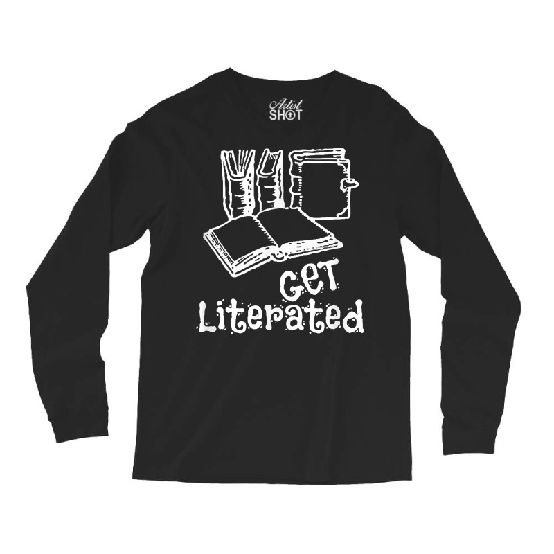 Word Play   Get Literated T Shirt Long Sleeve Shirts | Artistshot