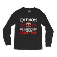 Womens Emt Mom Emergency Medical Technician Mothers Day Ambulance Long Sleeve Shirts | Artistshot