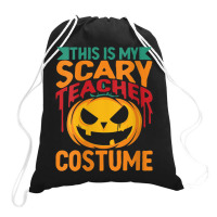 Womens This Is My Scary Teacher Lazy Halloween Costume Design Characte Drawstring Bags | Artistshot