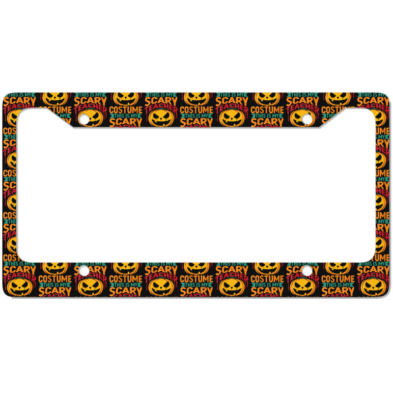 Womens This Is My Scary Teacher Lazy Halloween Costume Design Characte License Plate Frame | Artistshot