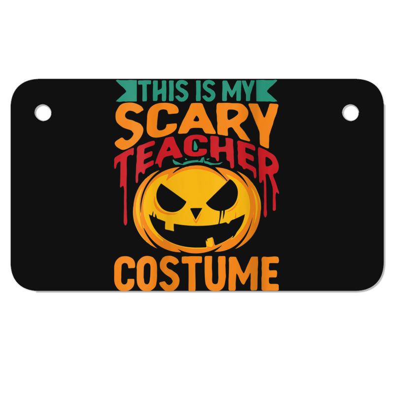 Womens This Is My Scary Teacher Lazy Halloween Costume Design Characte Motorcycle License Plate | Artistshot