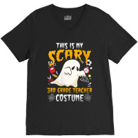 Womens This Is My Scary Third Grade Costume Teacher Halloween Characte V-neck Tee | Artistshot