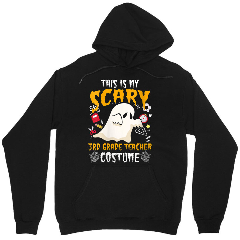 Womens This Is My Scary Third Grade Costume Teacher Halloween Characte Unisex Hoodie | Artistshot