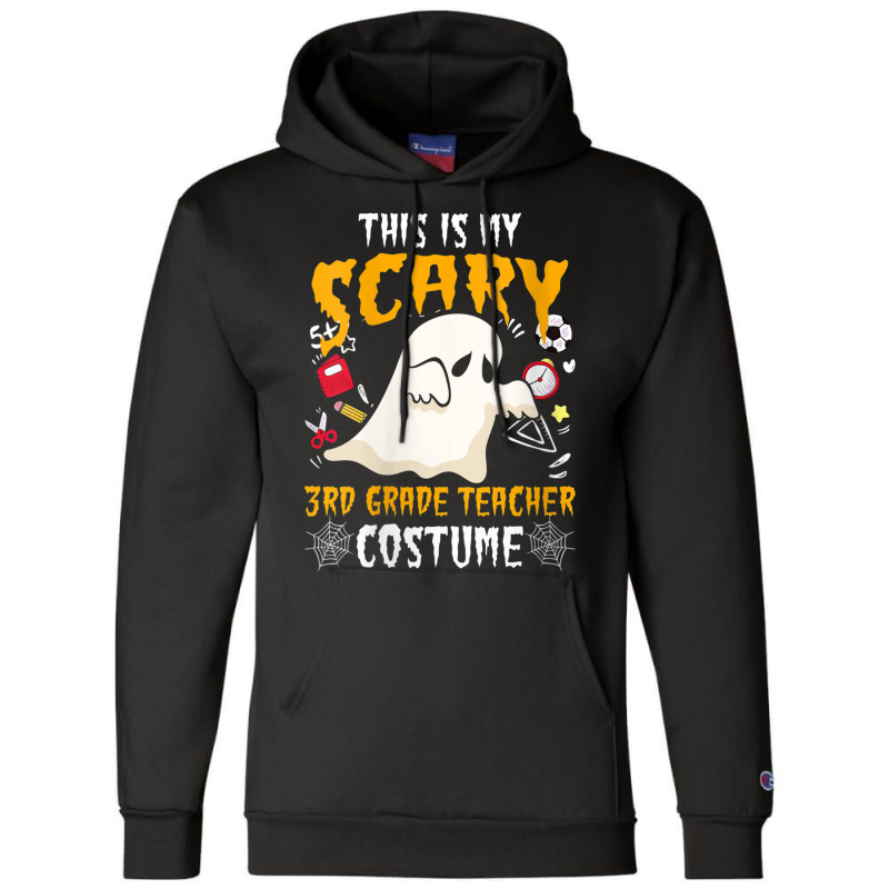 Womens This Is My Scary Third Grade Costume Teacher Halloween Characte Champion Hoodie | Artistshot