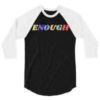 You Are Enough T Shirt 3/4 Sleeve Shirt | Artistshot