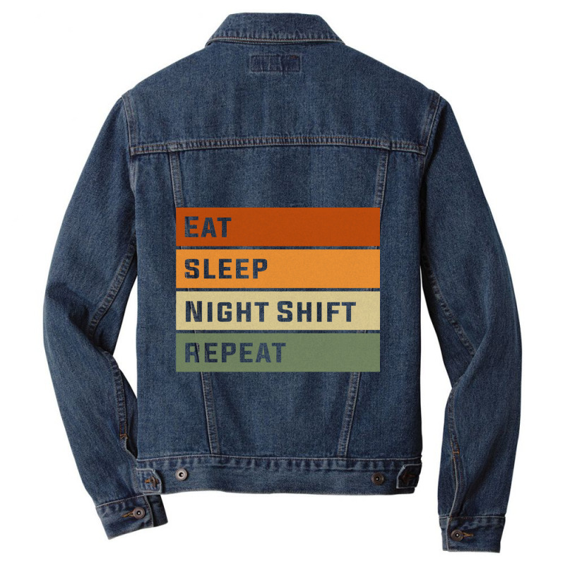 Eat Sleep Night Shift Repeat Funny Night Shift Nurse Sweatshirt Men Denim Jacket | Artistshot