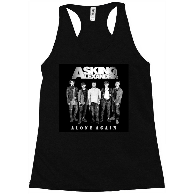 Alone Again Racerback Tank by leoniegloeckner0 | Artistshot