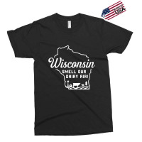 Wisconsin Smell Our Dairy Air Exclusive T-shirt | Artistshot