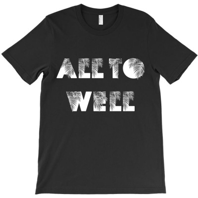 All To Well T-shirt Designed By Mega Agustina