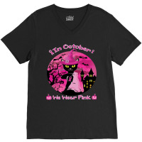 Halloween Black Cat Black Cat In October We Wear Pink Funny Halloween  V-neck Tee | Artistshot